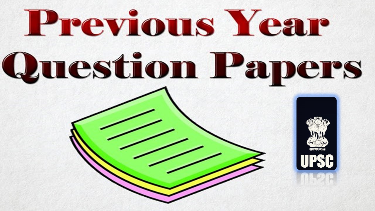 UPSC Previous Year Question Papers and Solutions